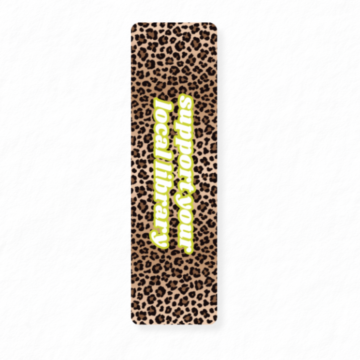 Support your Local Library Bookmark