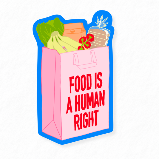 Food is a Right Sticker